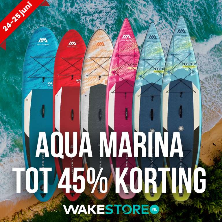 Aqua Marina SUP boards tot 45% korting