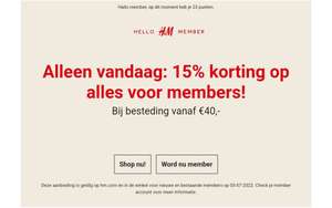 15% korting op alles bij besteding vanaf 40 euro (voor members) @H&M