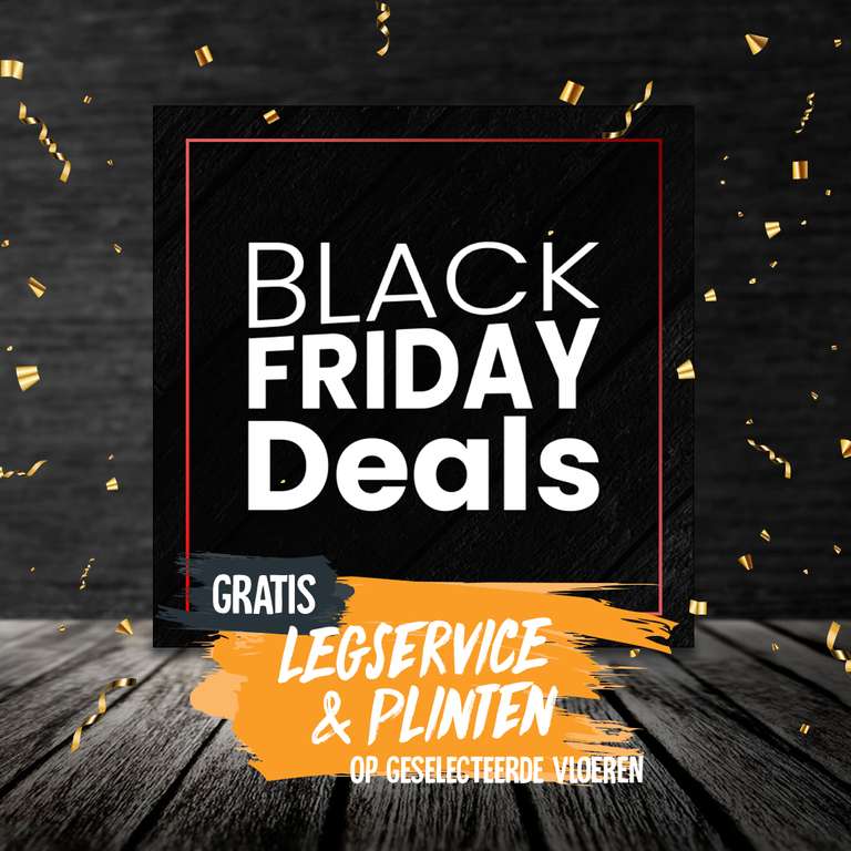 Black Friday Deals - Gratis Plinten, Ondervloer en Legservice op geselecteerde vloeren.
