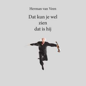 Herman Van Veen - Dat Kun Je Wel Zien Dat Is Hij vinyl