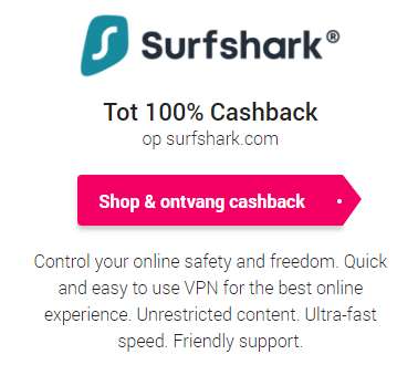 Surfshark 100% cashback aanbieding weer terug (CashBackXL)