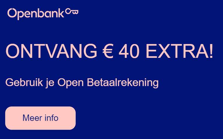[Gratis geld] 40 euro voor bestaande en nieuwe openbank klanten