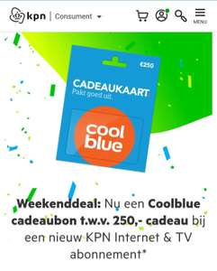 Weekenddeal: Nu een Coolblue cadeaubon t.w.v. 250,- cadeau bij een nieuw KPN Internet & TV abonnement