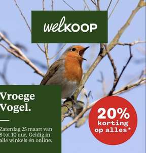 Vroege vogelkorting -20% zat. 8-10 uur bij Welkoop