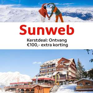 Sunweb: €100 (extra) korting op skivakanties - kerstvakantie = va € 348,96 incl. skipas