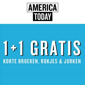 America Today: 1+1 gratis shorts / rokjes / jurken - ook op SALE