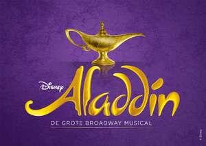 Aladdin musical €45,- per ticket (alle rangen)