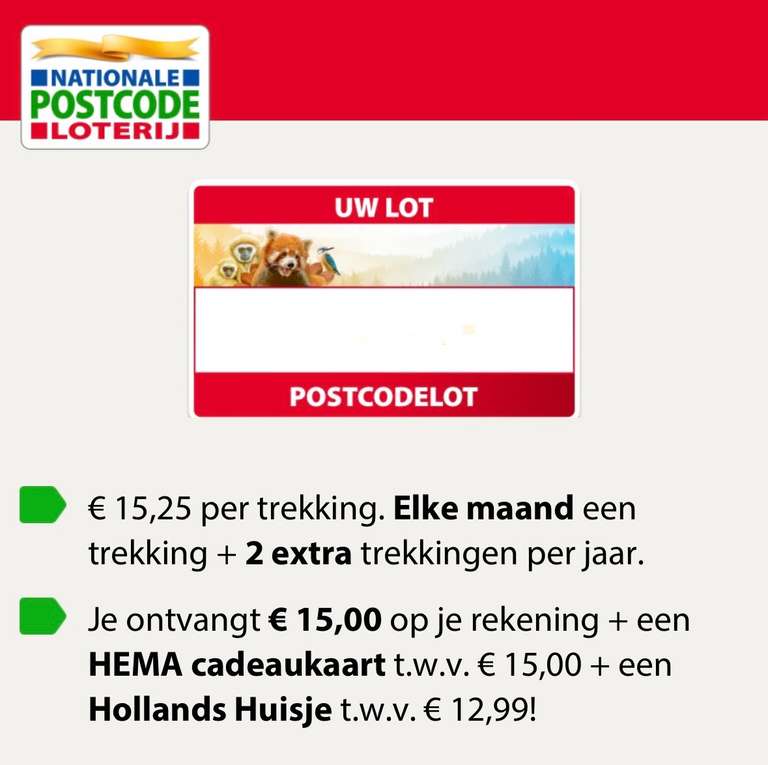 [Postcode Loterij] Gratis kans op HEMA prijzen + €15,00 op je rekening + €15,00 HEMA bon + Hollands huisje t.w.v. €12,99