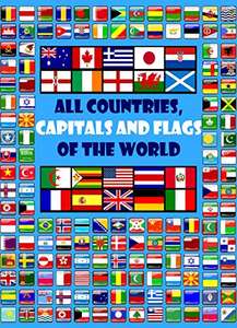 Alle landen, hoofdsteden en vlaggen van de wereld: een gids voor vlaggen van over de hele wereld - Kindle-editie nu gratis