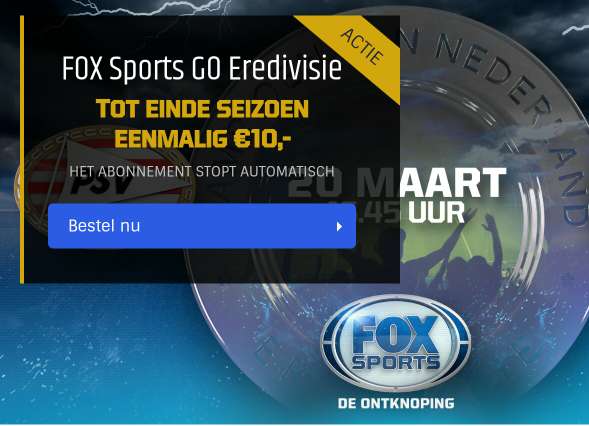 Fox Sports GO Eredivisie tot einde seizoen nu voor €10