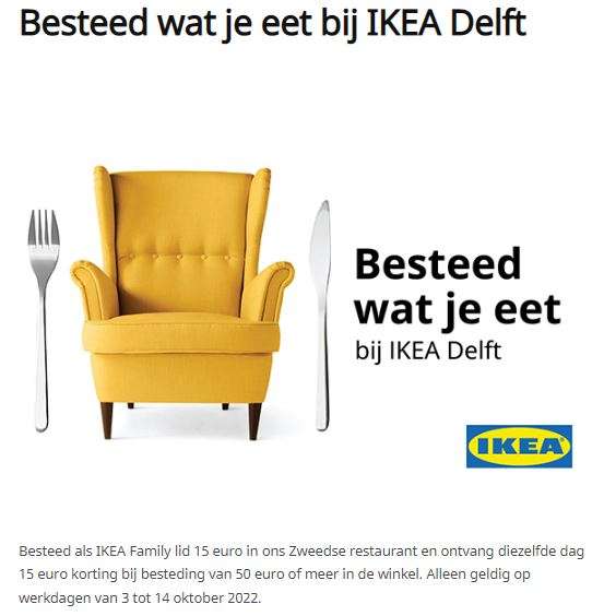 Besteed wat je eet bij IKEA Delft - €15 korting in de IKEA winkel bij €15 besteding in het IKEA restaurant
