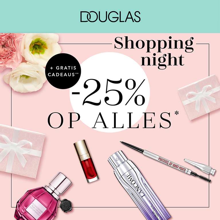 [Vanavond] Shopping Night met 25% korting + tot 4 cadeaus erbij @ Douglas
