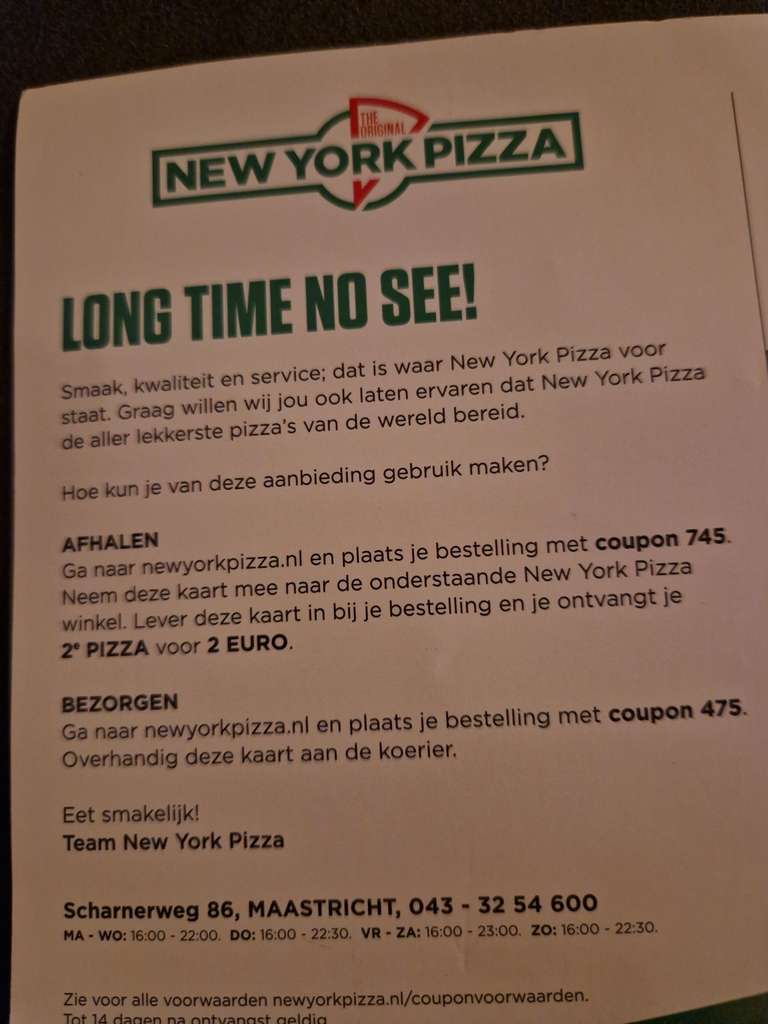 Newyork pizza 2 de pizza voor 2 euro ( maastricht ) werkt misschien ook andere vestigingen