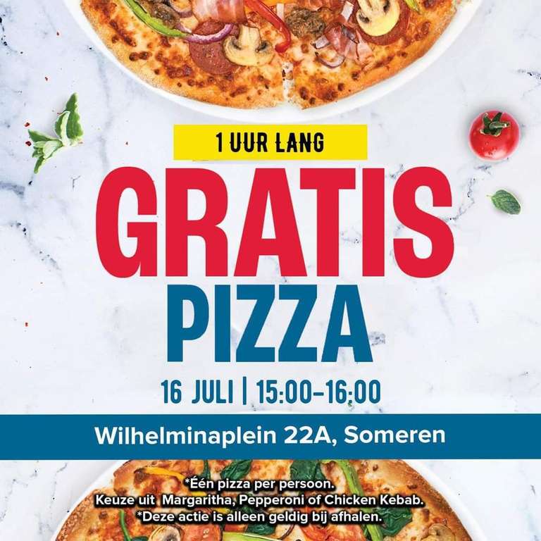 [Lokaal: Someren] 1 uur lang 1 gratis pizza afhalen
