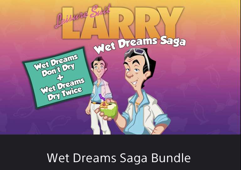 Leisure Suit Larry — Wet Dreams Saga PS4 (€12,99/PS+ €9,74)