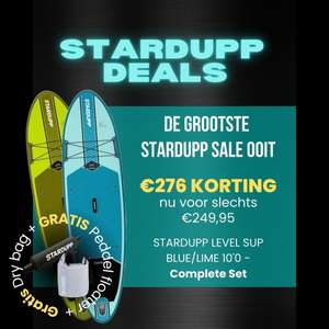 Stardupp Sup - €249,99 + Gratis Drybag & Peddle Floater