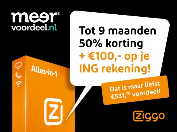 [ING klanten] Ziggo-alles-in-1: tot eerste 9 maanden 50% korting en €100 retour